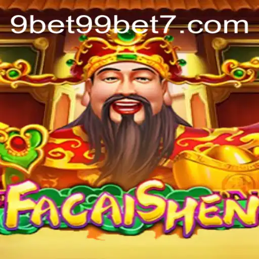 Explore o Fascinante Mundo de FaCaiShen no Cassino 9bet99.net